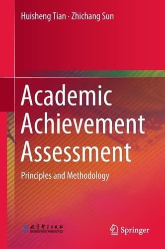 Academic Achievement Assessment Principles and Methodology