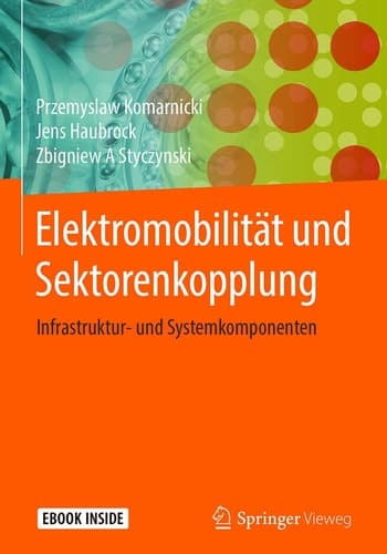 Elektromobilität und Sektorenkopplung: Infrastruktur- und Systemkomponenten (German Edition)