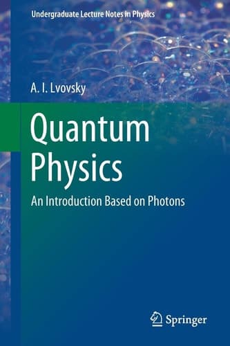 Quantum Physics An Introduction Based on Photons