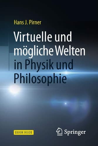 Virtuelle und mögliche Welten in Physik und Philosophie (German Edition)