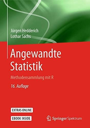 Angewandte Statistik: Methodensammlung mit R (German Edition)