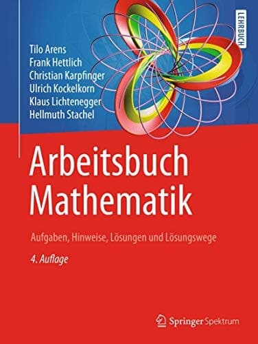 Arbeitsbuch Mathematik Aufgaben, Hinweise, Lösungen und Lösungswege