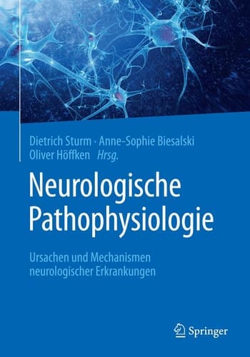 Neurologische Pathophysiologie Ursachen und Mechanismen neurologischer Erkrankungen
