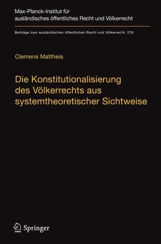 Die Konstitutionalisierung des Völkerrechts aus systemtheoretischer Sichtweise