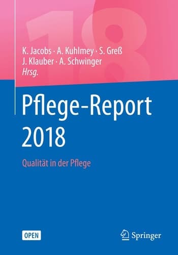 Pflege-Report 2018 Qualität in der Pflege