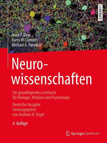 Neurowissenschaften Ein grundlegendes Lehrbuch für Biologie, Medizin und Psychologie