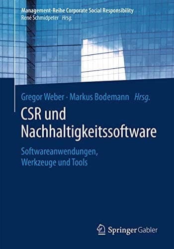 CSR und Nachhaltigkeitssoftware Softwareanwendungen, Werkzeuge und Tools