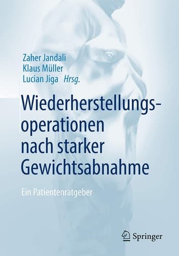 Wiederherstellungsoperationen nach starker Gewichtsabnahme Ein Patientenratgeber