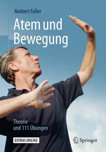 Atem und Bewegung Theorie und 111 Übungen