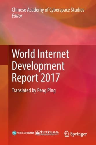 World Internet Development Report 2017 Translated by Peng Ping