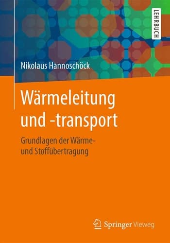 Wärmeleitung und -transport Grundlagen der Wärme- und Stoffübertragung