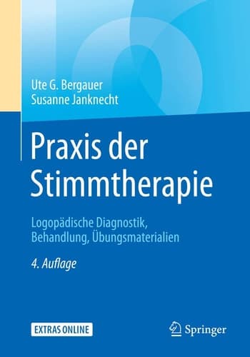 Praxis der Stimmtherapie Logopädische Diagnostik, Behandlung, Übungsmaterialien