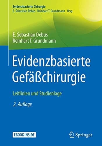 Evidenzbasierte Gefäßchirurgie: Leitlinien und Studienlage (Evidenzbasierte Chirurgie) (German Edition)