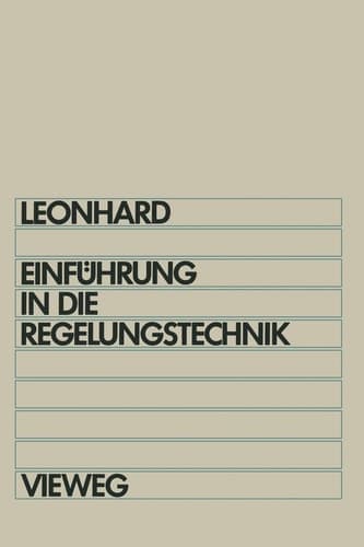 Einführung in die Regelungstechnik Lineare und nichtlineare Regelvorgänge