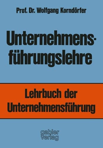 Unternehmensführungslehre Lehrbuch der Unternehmensführung