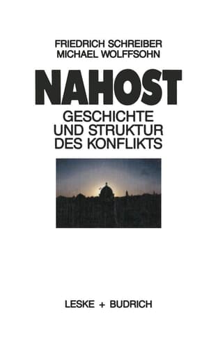 Nahost Geschichte und Struktur des Konflikts