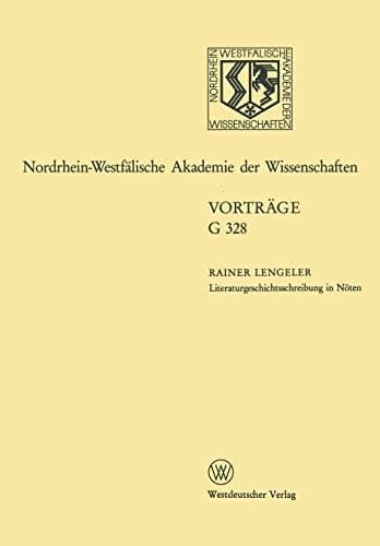 Literaturgeschichtsschreibung in Nöten. Überlegungen zur Geschichte der englischen Literatur des 20. Jahrhunderts 365. Sitzung am 21. April 1993 in Düsseldorf