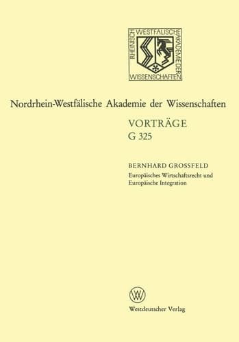 Europäisches Wirtschaftsrecht und Europäische Integration 363. Sitzung am 17. Februar 1993 in Düsseldorf