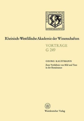 Zum Verhältnis von Bild und Text in der Renaissance 235. Sitzung am 20. Dezember 1978 in Düsseldorf
