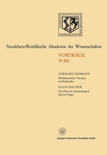 Medikamentöse Therapie im Kindesalter / Die Haut als immunologisch aktives Organ 374. Sitzung am 6. Mä 1991 in Düsseldorf