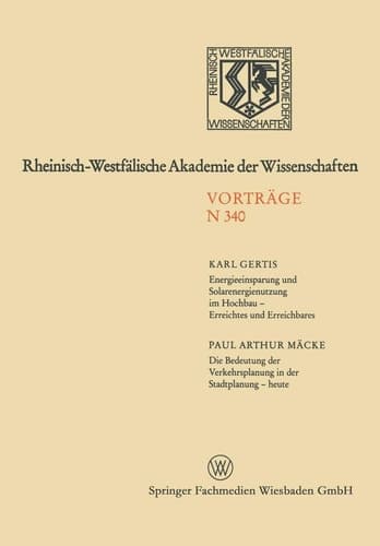 Energieeinsparung und Solarenergienutzung im Hochbau — Erreichtes und Erreichbares. Die Bedeutung der Verkehrsplanung in der Stadtplanung — heute 315. Sitzung am 6. Juni 1984 in Düsseldorf
