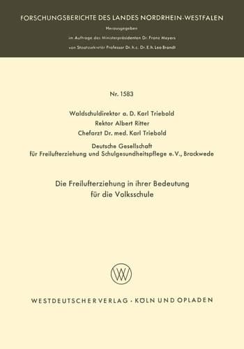 Die Freilufterziehung in ihrer Bedeutung für die Volksschule