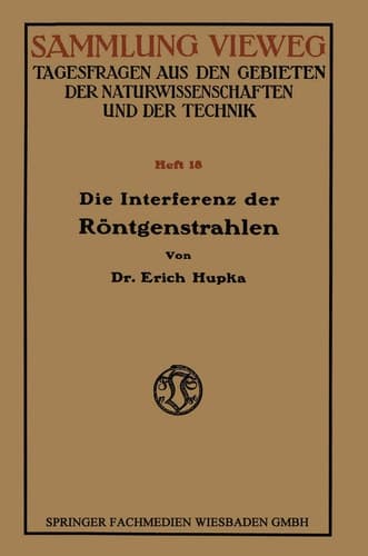 Die Interferenz der Röntgenstrahlen (Sammlung Vieweg) (German Edition)