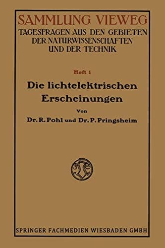 Die Lichtelektrischen Erscheinungen (German Edition)