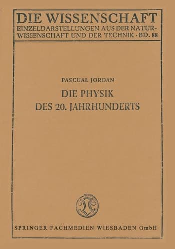 Die Physik des 20. Jahrhunderts Einführung in den Gedankeninhalt der modernen Physik