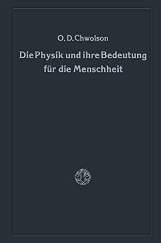 Die Physik und ihre Bedeutung für die Menschheit
