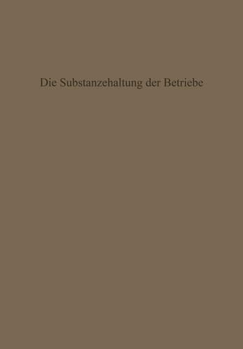 Die Substanzerhaltung der Betriebe (German Edition)