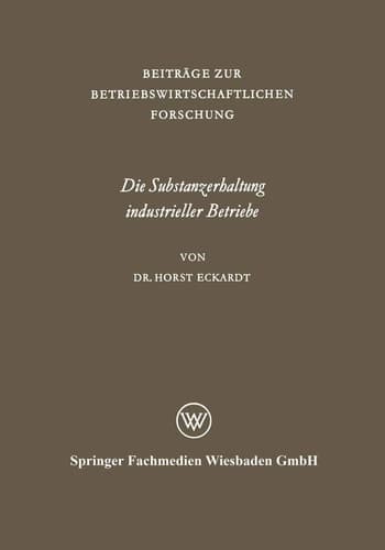 Die Substanzerhaltung industrieller Betriebe untersucht am Beispiel der niedersächsischen Industrie