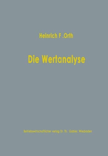Die Wertanalyse als Methode industrieller Kostensenkung und Produktgestaltung