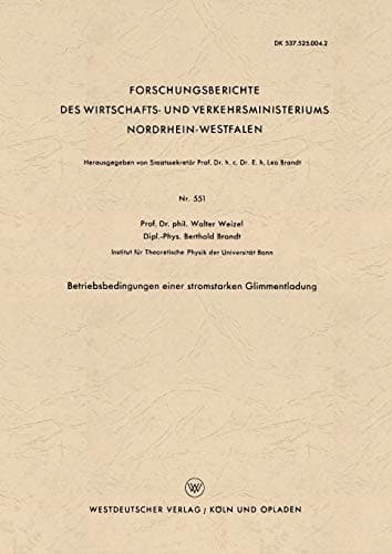 Betriebsbedingungen einer stromstarken Glimmentladung