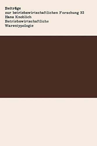 Betriebswirtschaftliche Warentypologie Grundlagen und Anwendungen
