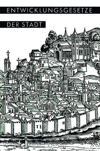 Entwicklungsgesetze der Stadt Vorträge und Berichte