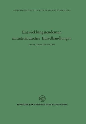 Entwicklungstendenzen mittelständischer Einzelhandlungen in den Jahren 1951 bis 1959