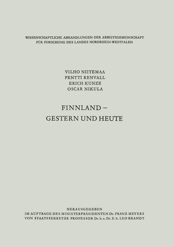 Finnland ― gestern und heute (Wissenschaftliche Abhandlungen der Arbeitsgemeinschaft für Forschung des Landes Nordrhein-Westfalen, 26) (German Edition)