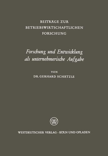 Forschung und Entwicklung als unternehmerische Aufgabe