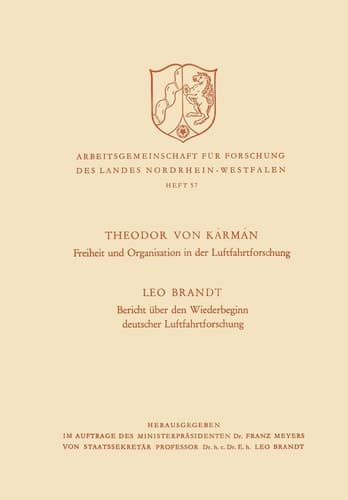 Freiheit und Organisation in der Luftfahrtforschung. Bericht über den Wiederbeginn deutscher Luftfahrtforschung