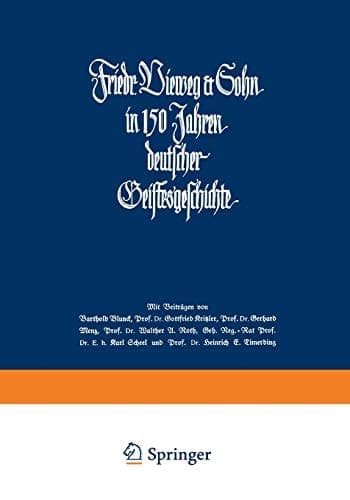 Friedr. Vieweg & Sohn in 150 Jahren deutscher Geistesgeschichte 1786–1936