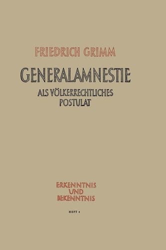 Generalamnestie als völkerrechtliches Postulat (German Edition)
