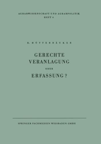 Gerechte Veranlagung oder Erfassung? Wege zur Veranlagung nach Gesichtspunkten der Erzeugung