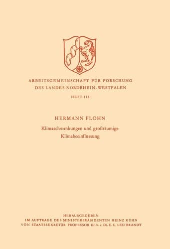 Klimaschwankungen und großräumige Klimabeeinflussung (Arbeitsgemeinschaft für Forschung des Landes Nordrhein-Westfalen, 115) (German Edition)