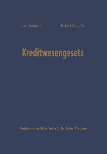 Kreditwesengesetz Systematische Einführung und Kommentar