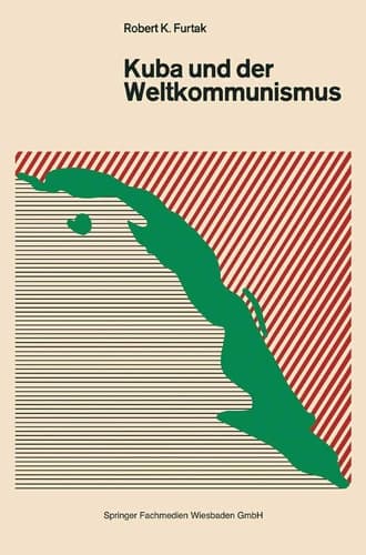 Kuba und der Weltkommunismus (German Edition)