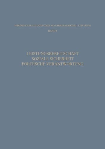 Leistungsbereitschaft, Soziale Sicherheit, Politische Verantwortung