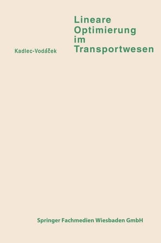 Lineare Optimierung im Transportwesen (German Edition)