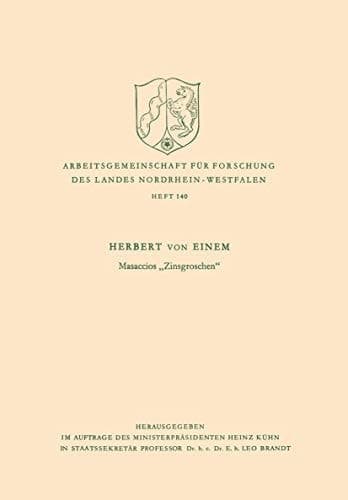 Masaccios „Zinsgroschen“ (Arbeitsgemeinschaft für Forschung des Landes Nordrhein-Westfalen, 140) (German Edition)