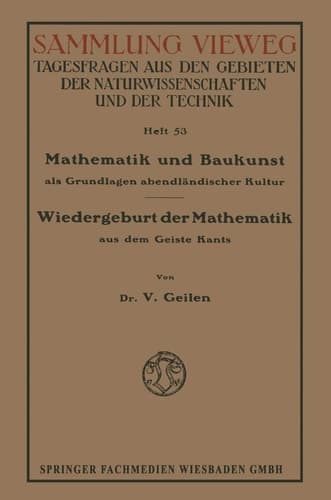 Mathematik und Baukunst als Grundlagen abendländischer Kultur Wiedergeburt der Mathematik aus dem Geiste Kants